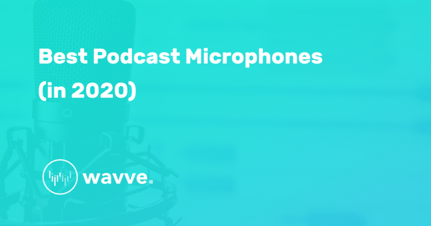 best microphones for podcasting 2019