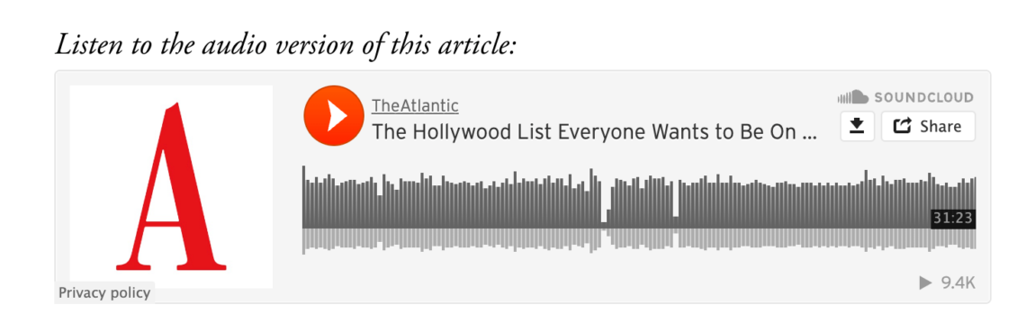 The Atlantic's auditory version of their article on SoundCloud