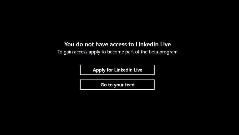 you do not have access to LinkedIn Live